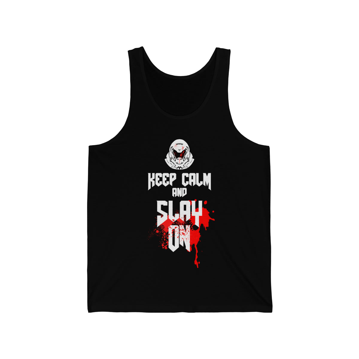 Keep Calm and Slay on - Doomguy