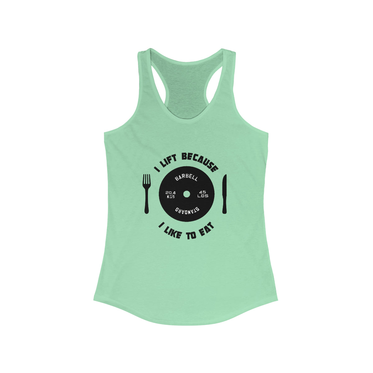 I lift because I like to eat Women's Racerback