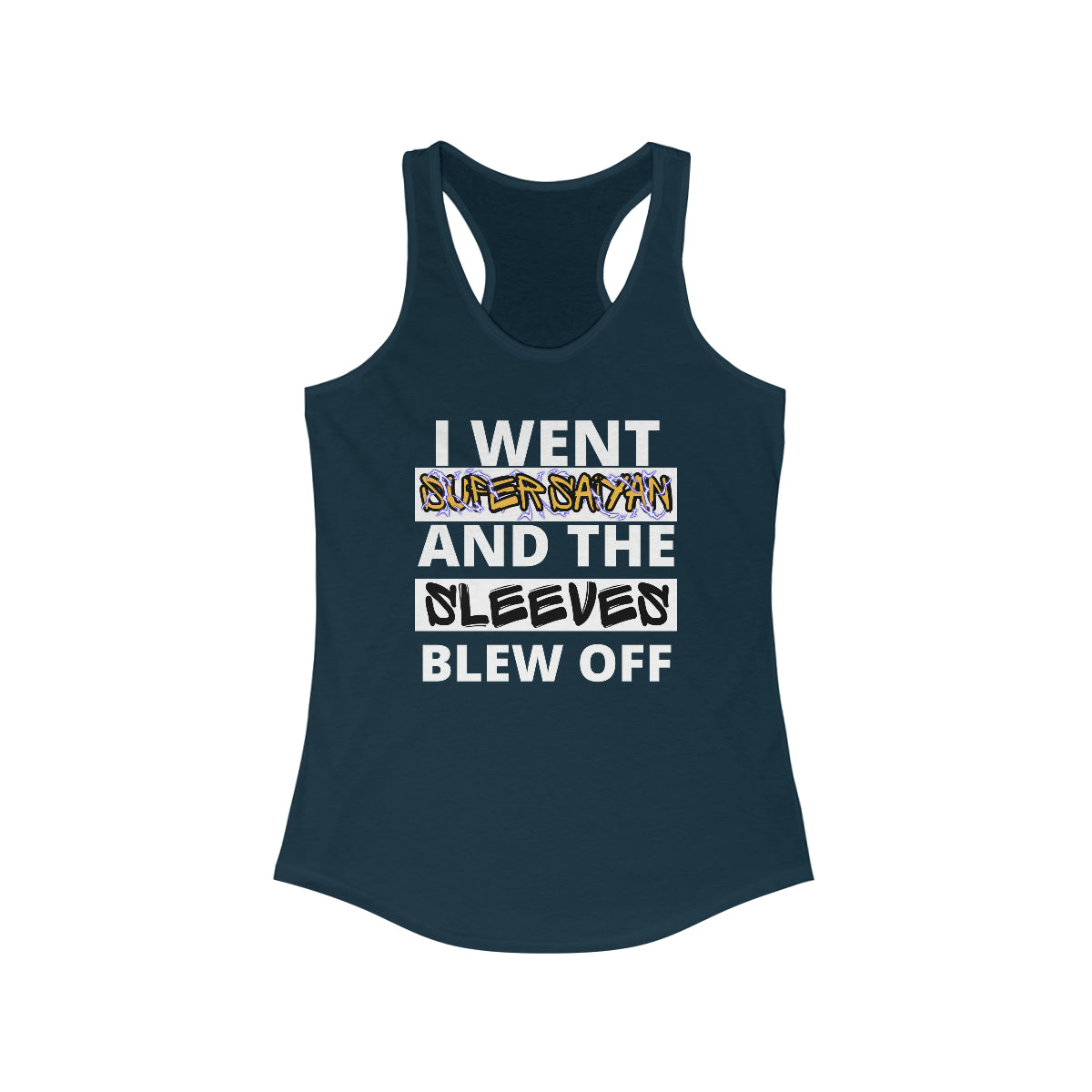 I went Super Saiyan - Women's Racerback