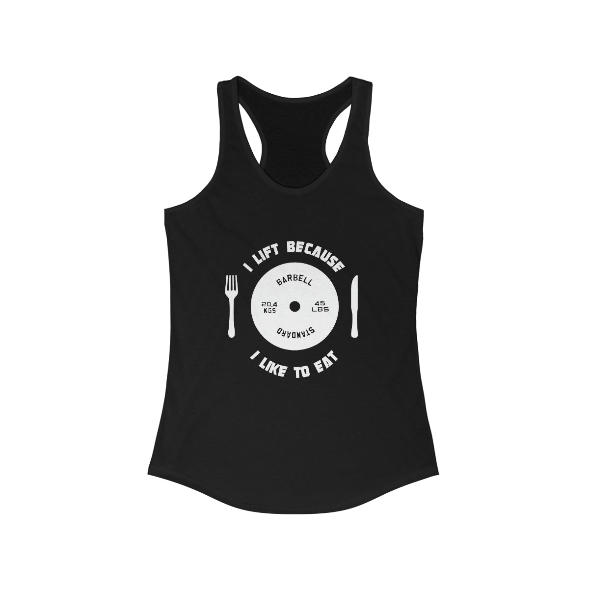 I lift because I like to eat Women's Racerback