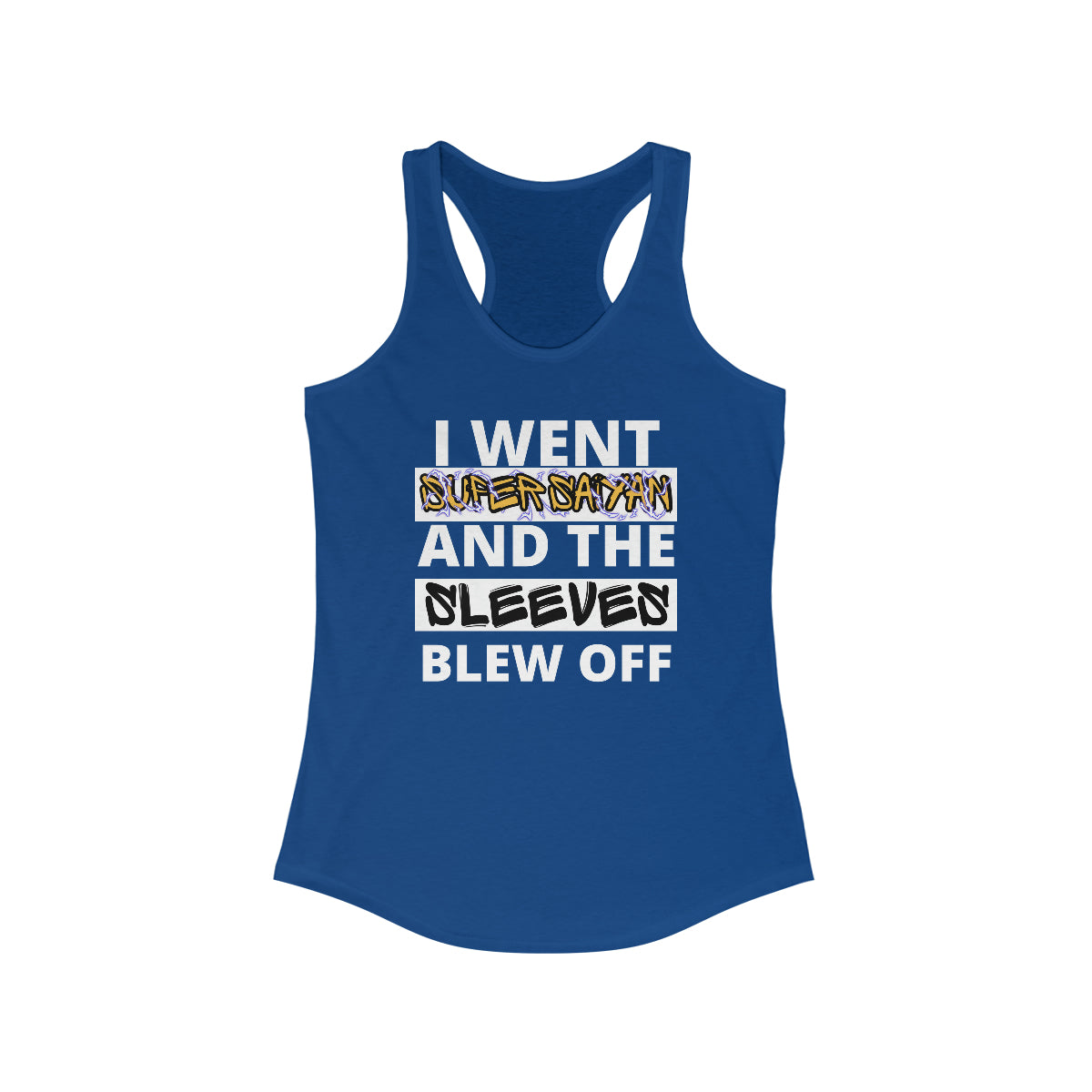 I went Super Saiyan - Women's Racerback