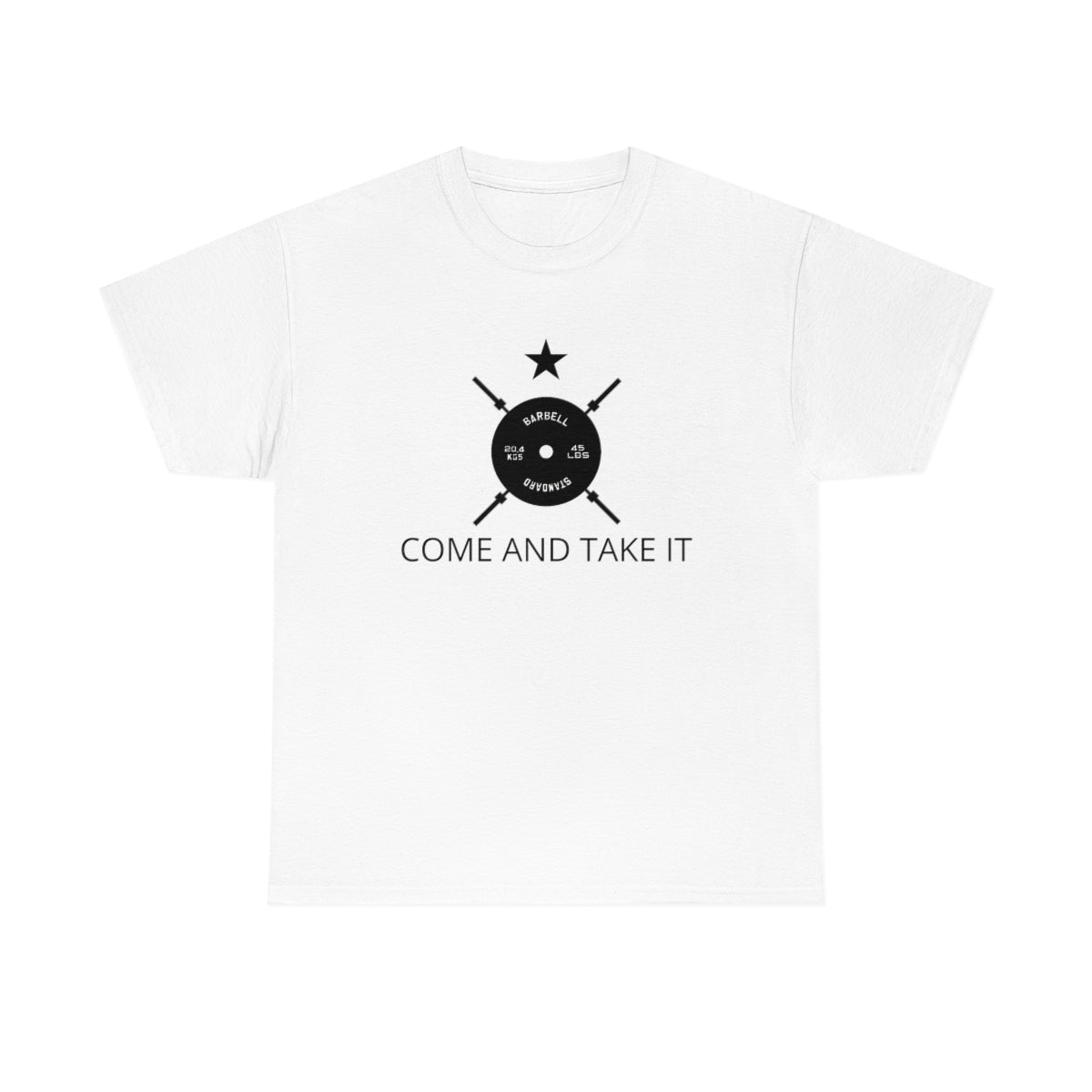 Come and Take It - Weights Tee